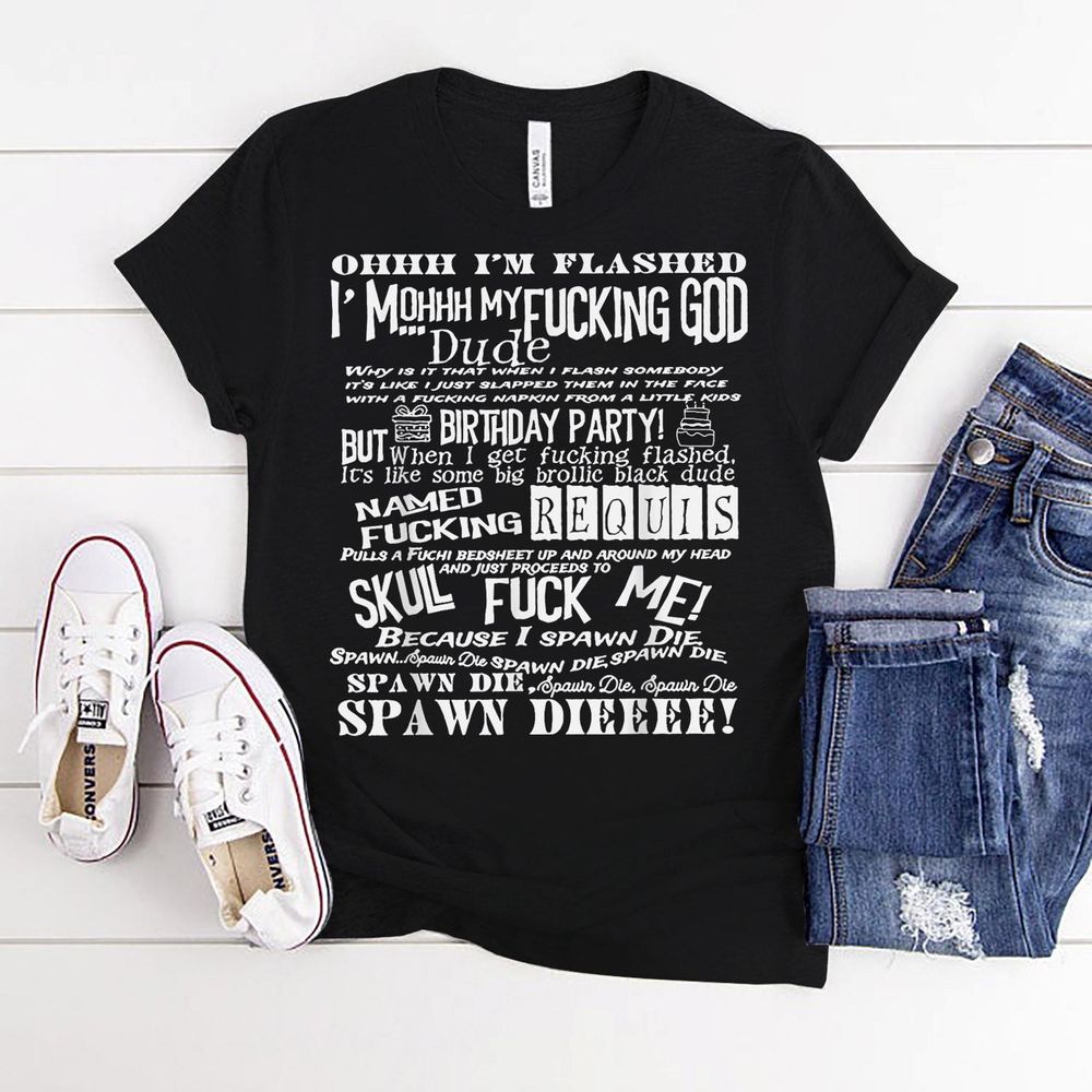Oh I'm Flashed I' Mohhh My Fucking God Due Typography T-Shirt Shirt Women's Soft Style Fitted T-Shirt black s