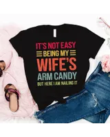 Funny Husband Gifts It's Not Easy Being My Wife's Arm Candy T-Shirt Shirt Men's V-Neck T-Shirt black s