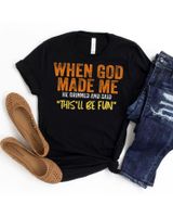 When God Made Me He Grinned And Said This'll Be Fun Funny T-Shirt Shirt Women's Tank Top black s